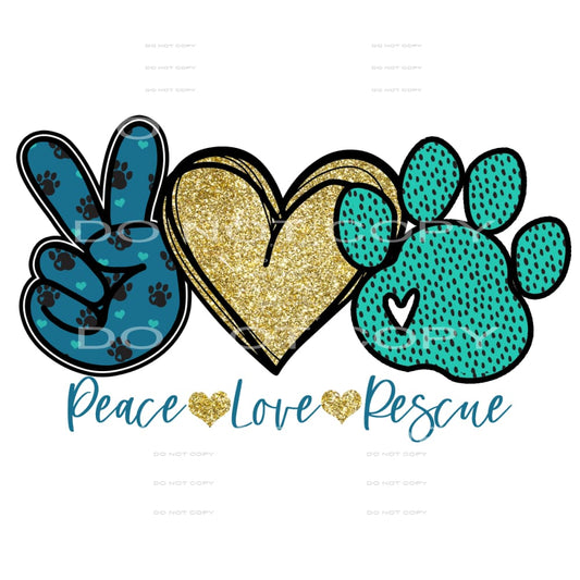 peace love rescue #6273 Sublimation transfers - Heat 