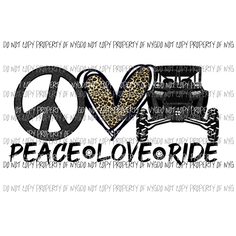 Peace Love Ride # 5 Razor Polaris Sublimation transfers Heat Transfer