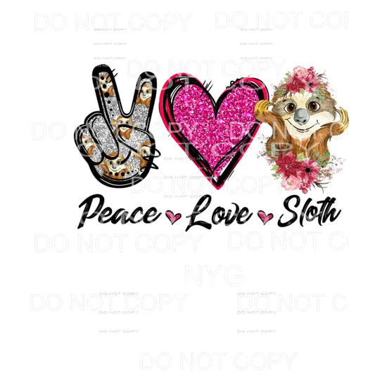 Peace Love Slother Pink Silver Glitter #2057 Sublimation 