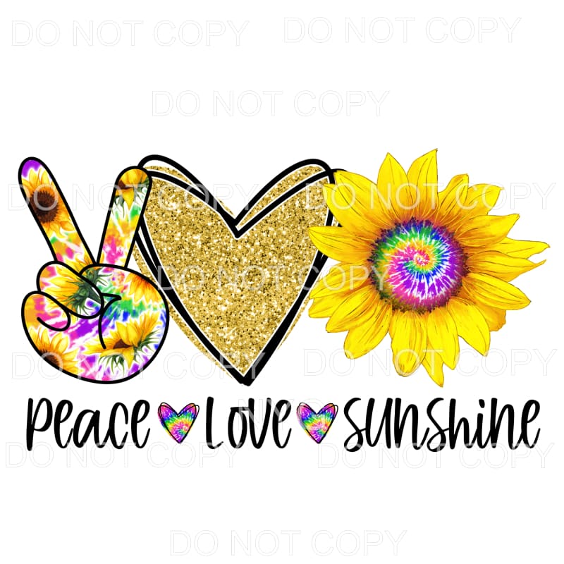 Peace Love Sunshine Sunflower Colorful Tie Dye Sublimation 