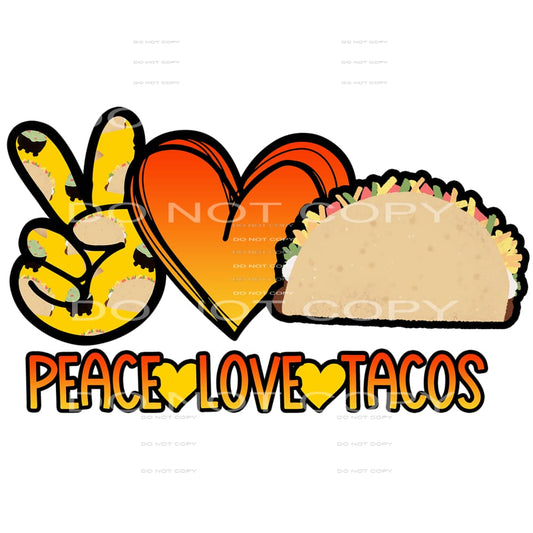peace love tacos #6279 Sublimation transfers - Heat Transfer