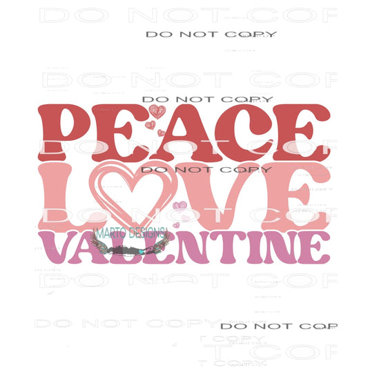 Peace Love Valentine’s #9103 Sublimation transfers - Heat