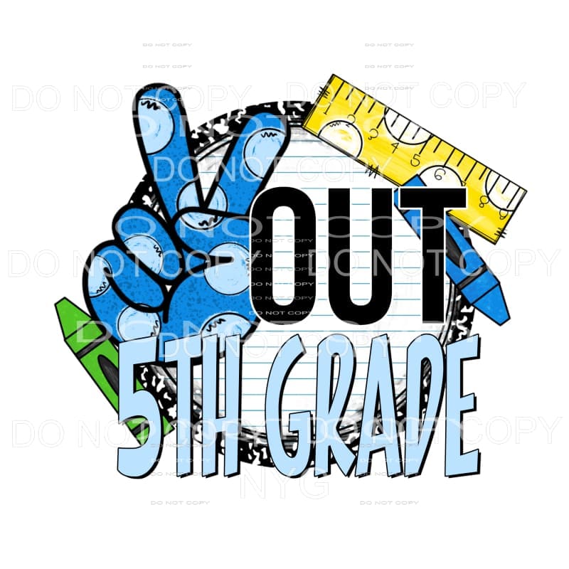 Peace Out 5th Grade School Supplies #2 Sublimation transfers