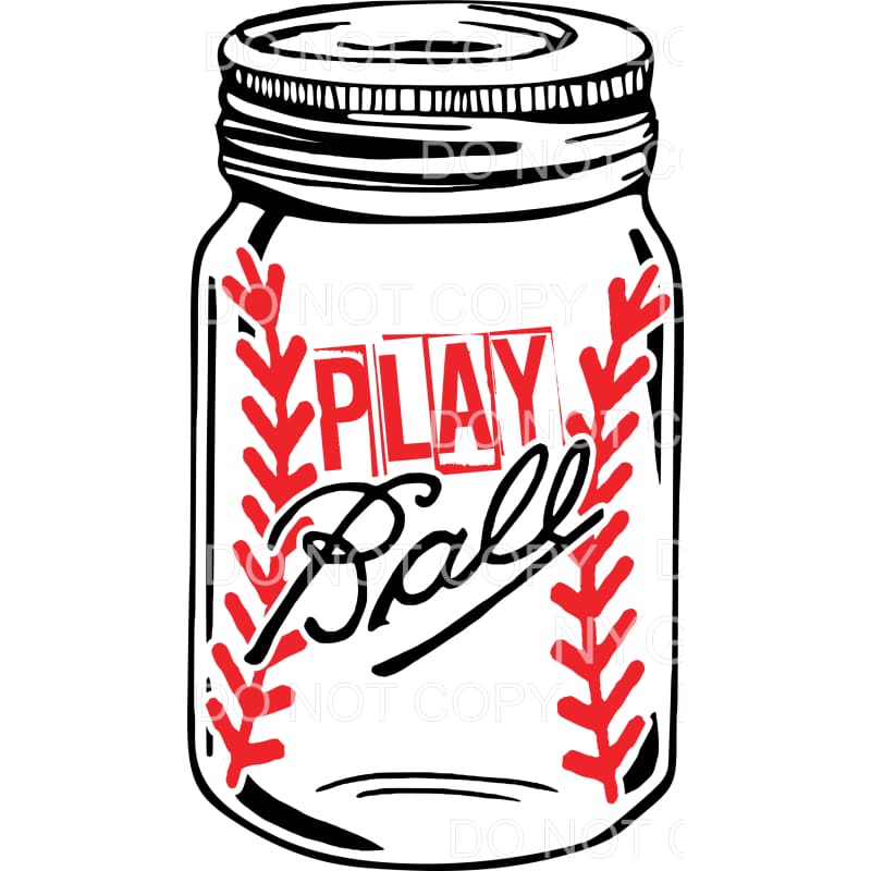 Play Ball Baseball Mason Jar Sublimation transfers - Heat 