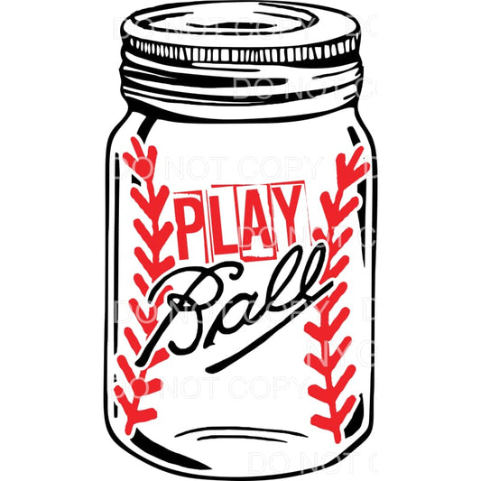 Play Ball Baseball Mason Jar Sublimation transfers - Heat 