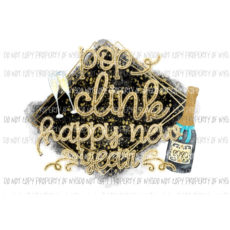 Pop Clink Happy New Year glasses champagne bottle gold black Sublimation transfers Heat Transfer