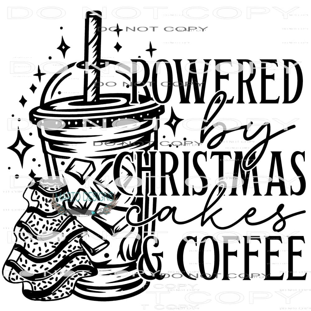 Powered By Christmas Cakes And Coffee #8830 Sublimation