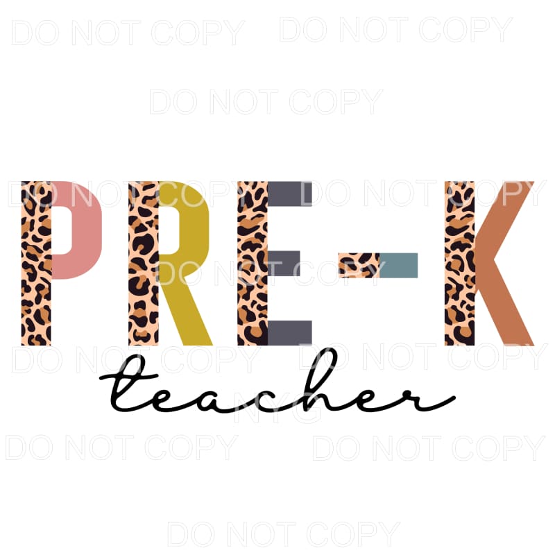 Pre-K Teacher Half Leopard Sublimation transfers - Heat 