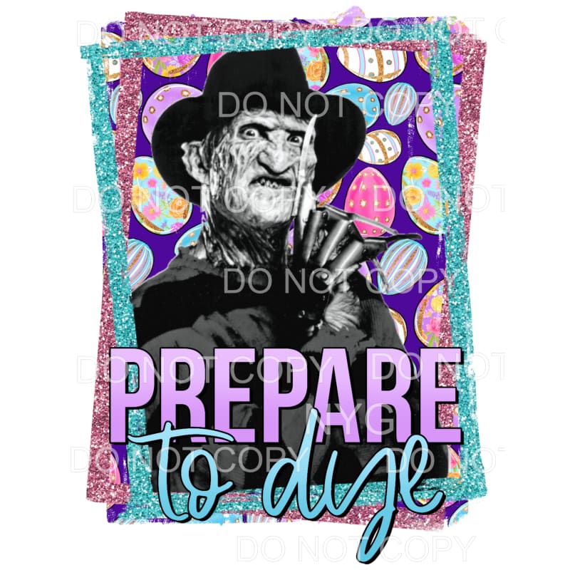 Prepare To Dye Freddy Krueger Easter Eggs Sublimation 