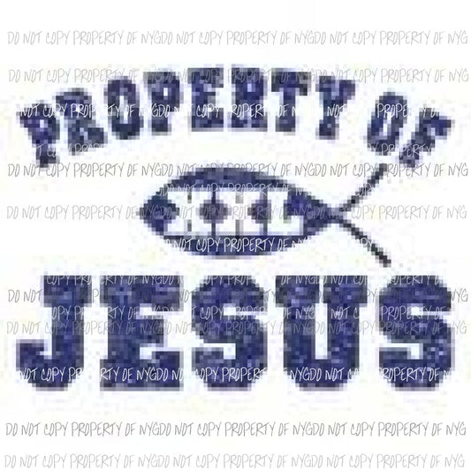Property of jesus - Screen print transfer Heat Transfer