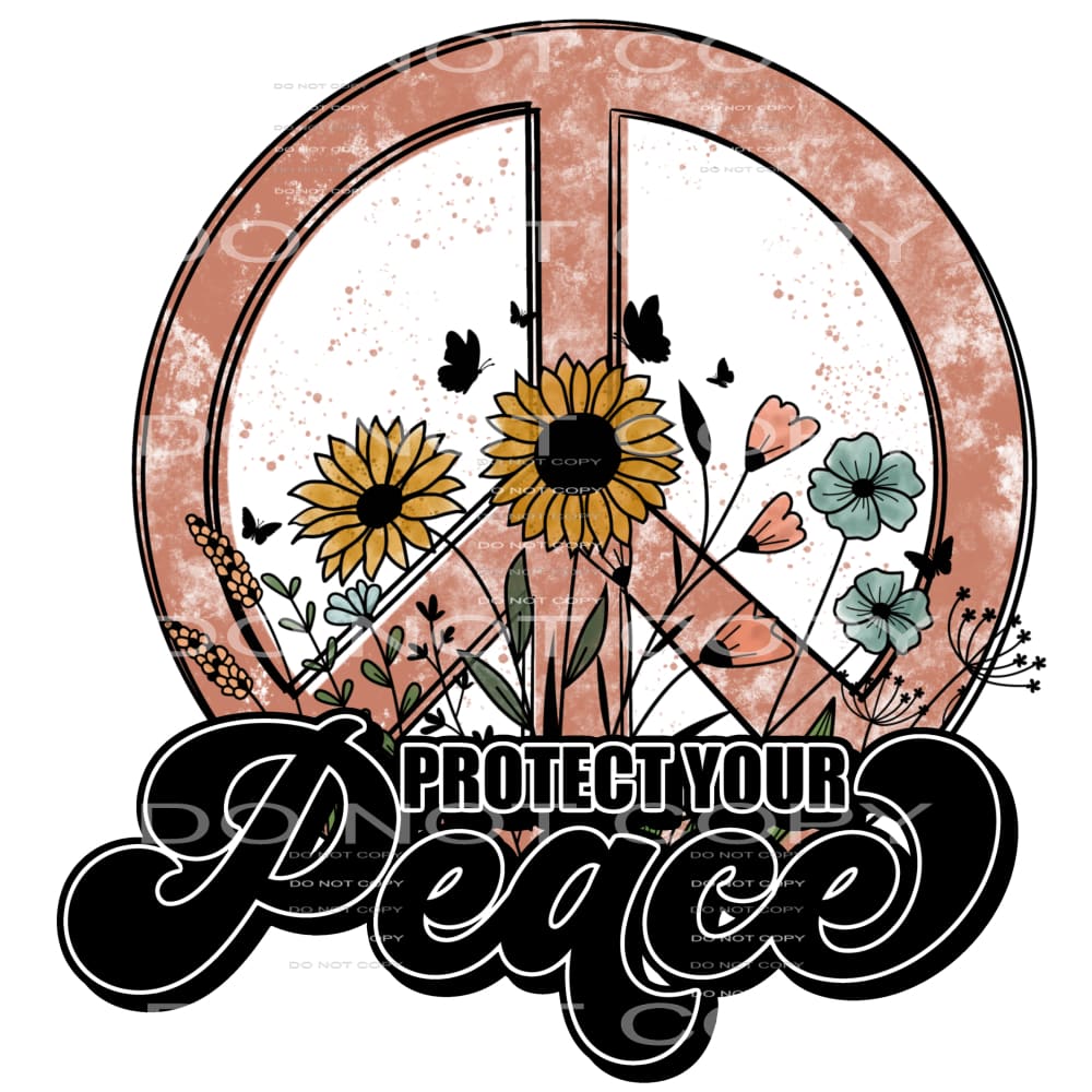 protect your peace #6433 Sublimation transfers - Heat 