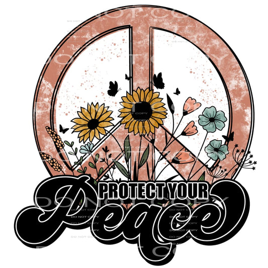 protect your peace #6433 Sublimation transfers - Heat 