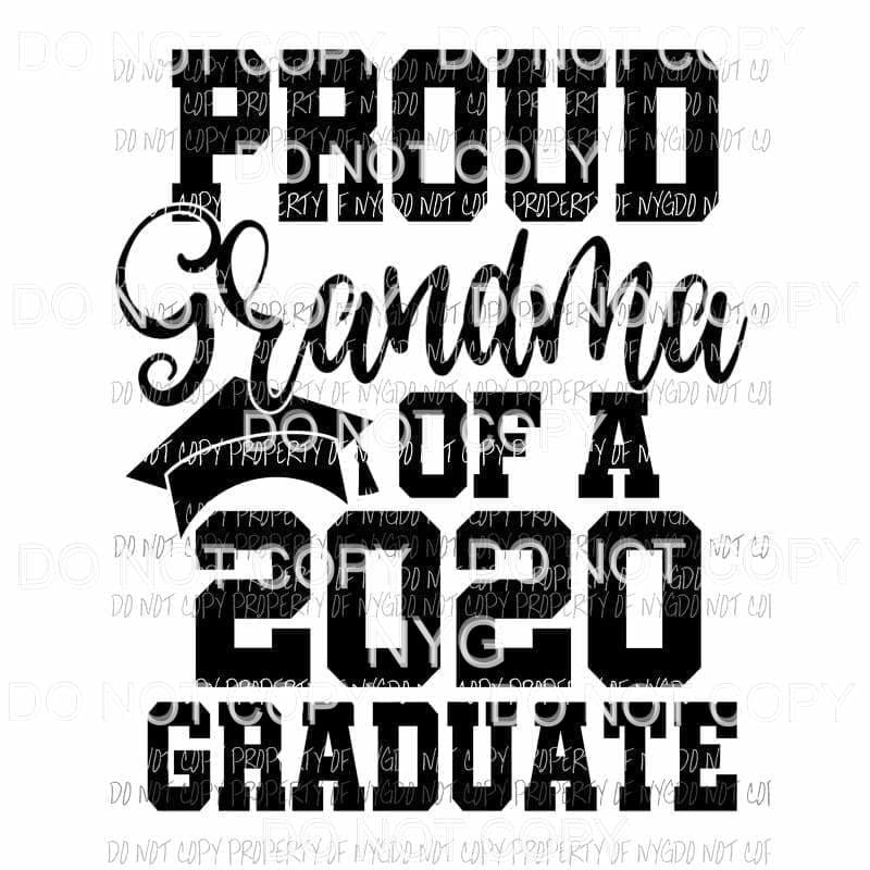 Proud Grandma Of A 2020 Graduate Sublimation transfers Heat Transfer
