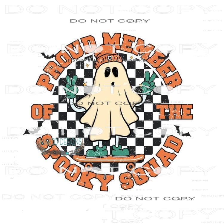 Proud Member Of The Spooky Squad #6163 Sublimation transfers