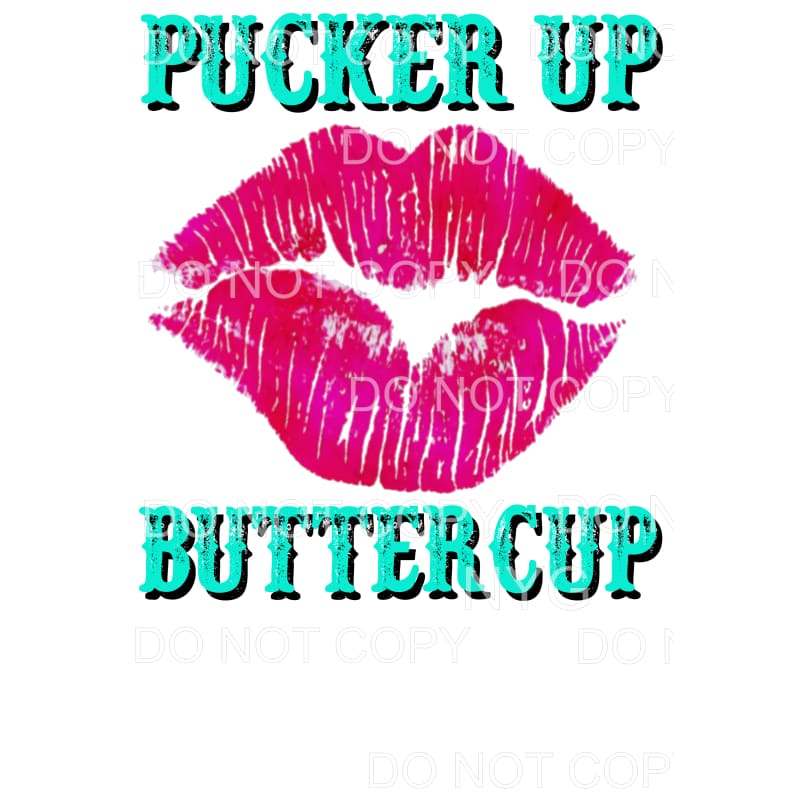 Pucker Up Buttercup Lips Sublimation transfers - Heat 