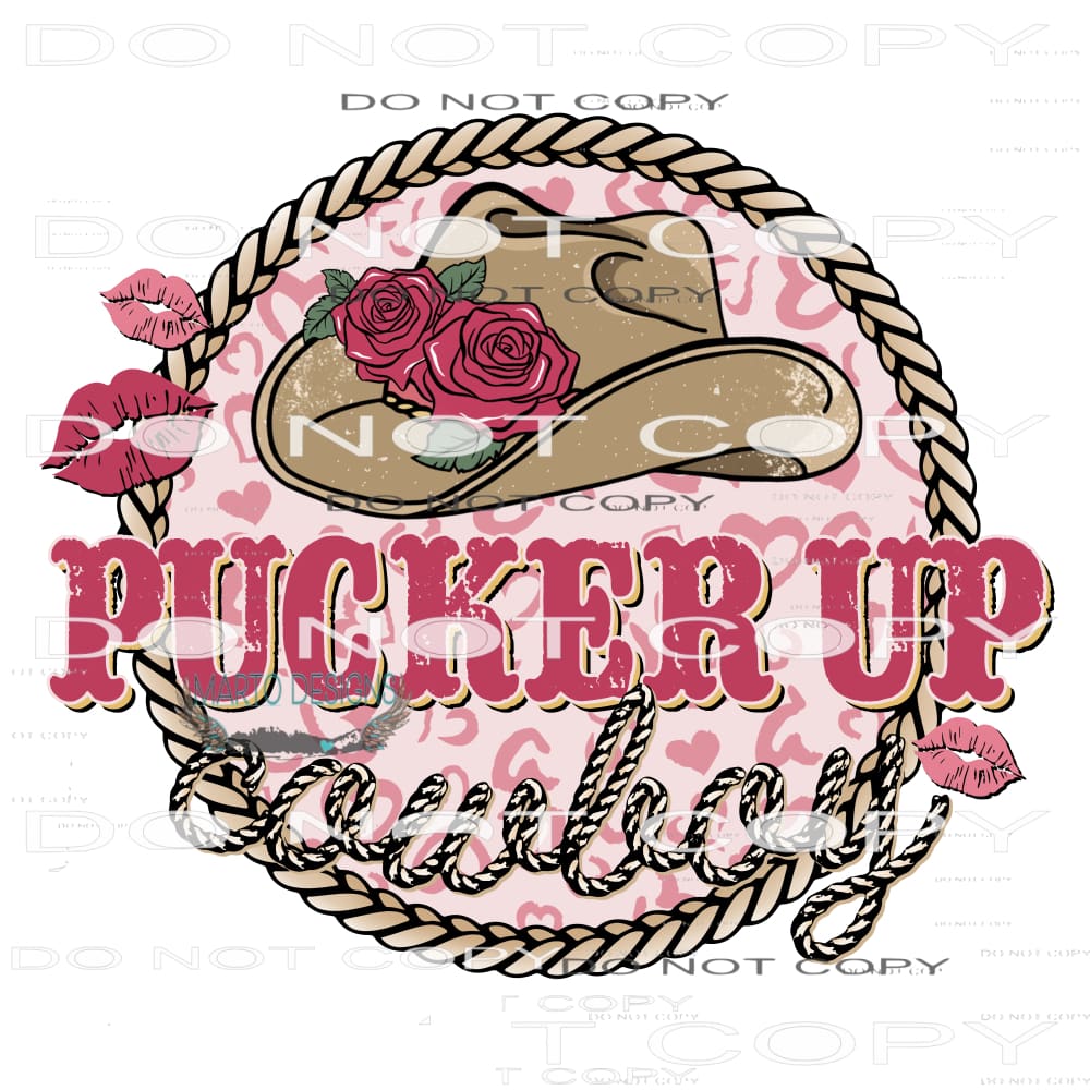 Pucker Up Cowboy #9031 Sublimation transfers - Heat Transfer