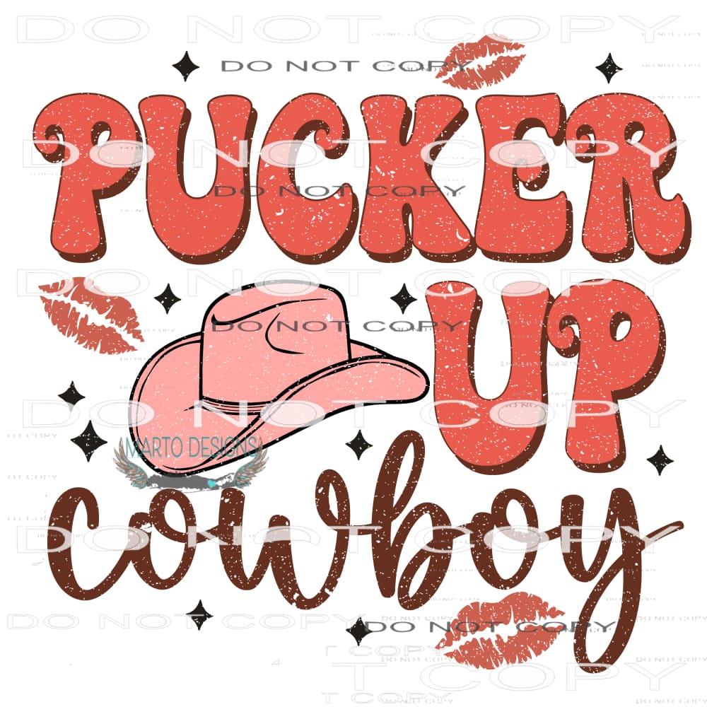 Pucker Up Cowboy #9062 Sublimation transfers - Heat Transfer