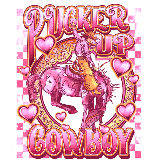 Pucker Up Cowboy #9294 Sublimation transfers - Heat Transfer