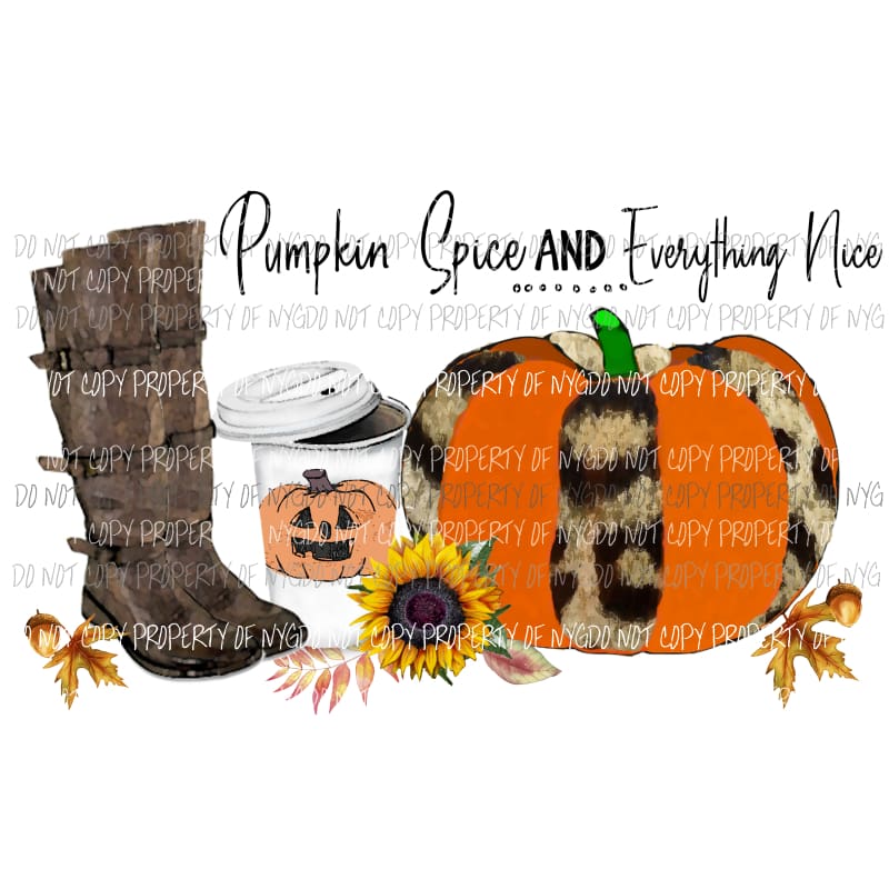 pumpkin spice and everything nice Sublimation transfers Heat Transfer