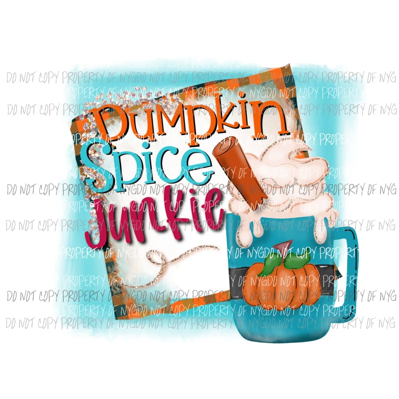 pumpkin spice junkie # 12 Sublimation transfers Heat Transfer
