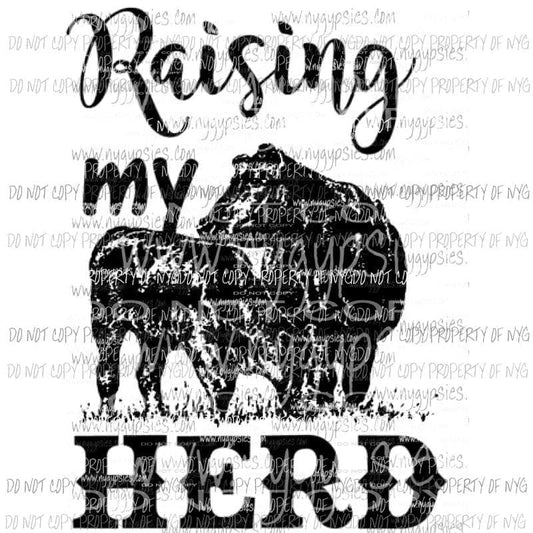Raising my herd cows Screen Print Black can go on any fabric any color Heat Transfer