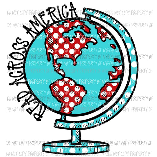 Read Across America #2 world globe Dr Seuss Sublimation transfers Heat Transfer