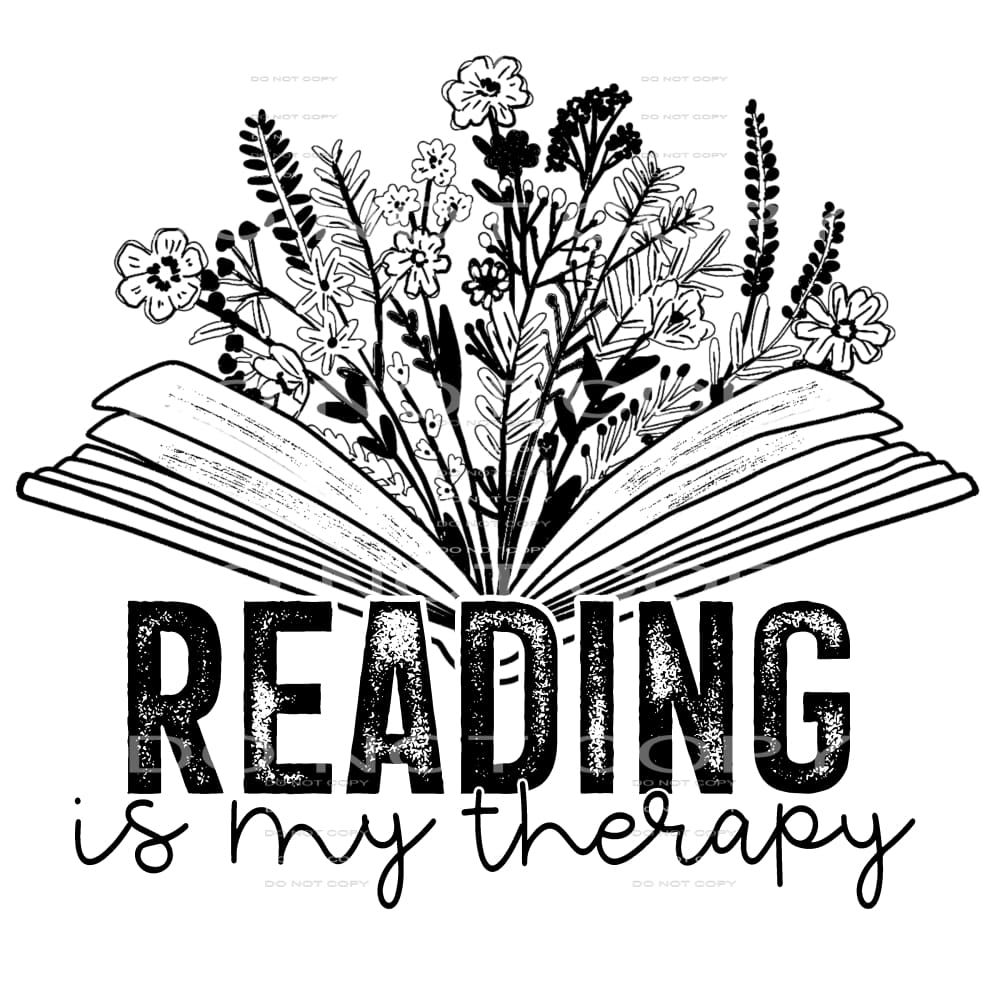 reading is my therapy #4571 Sublimation transfers - Heat 