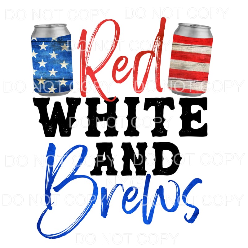 Red White And Brews Patriotic Cans Sublimation transfers - 