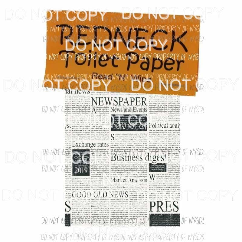 REDNECK Toilet paper Read and wipe toilet paper shortage Sublimation transfers Heat Transfer