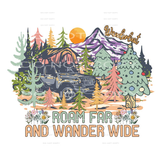 Roam Far And Wonder Wide #5126 Sublimation transfers - Heat