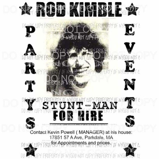 Rod Kimble Stunt man Sublimation transfers Heat Transfer