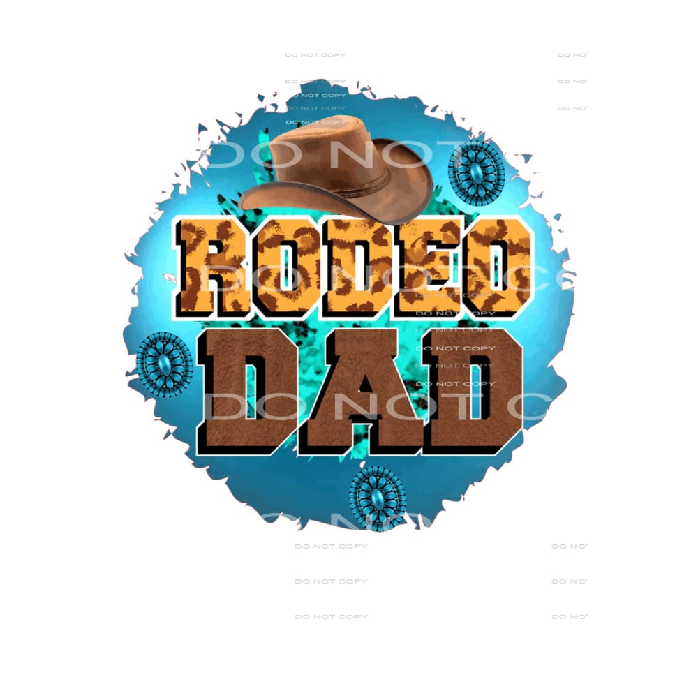 Rodeo Dad #5697 Sublimation transfers - Heat Transfer