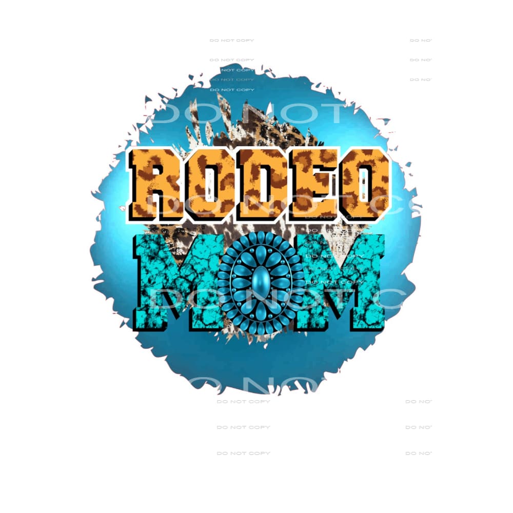 Rodeo Mom #5696 Sublimation transfers - Heat Transfer