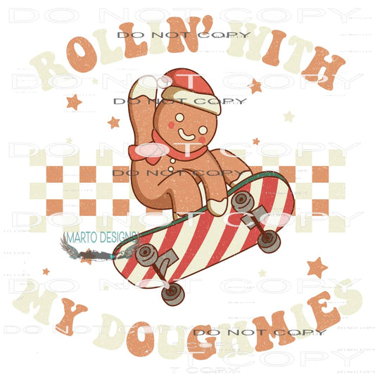 Rollin’ With My Doughmies #8193 Sublimation transfers - Heat