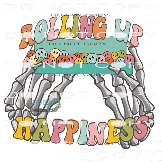 Rolling Up Happiness #6281 Sublimation transfers - Heat