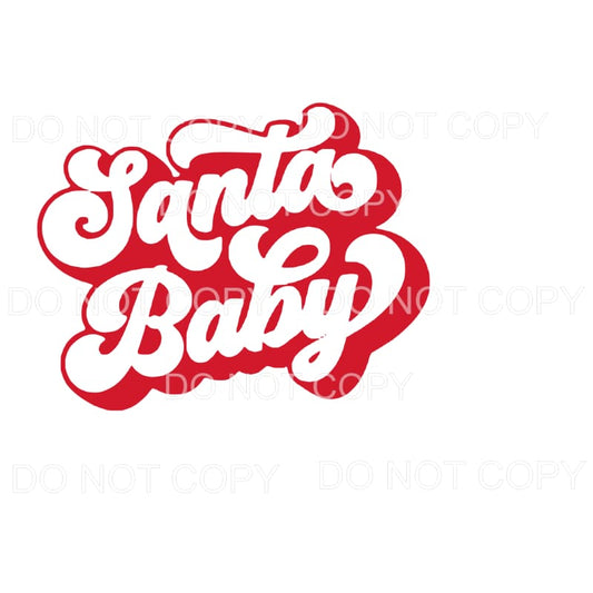 Santa baby # 7211 Sublimation transfers - Heat Transfer