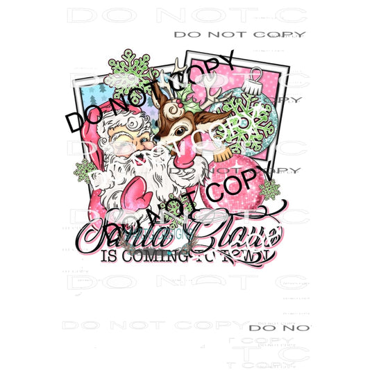 Santa Clause Is Coming To Town #8682 Sublimation transfers -
