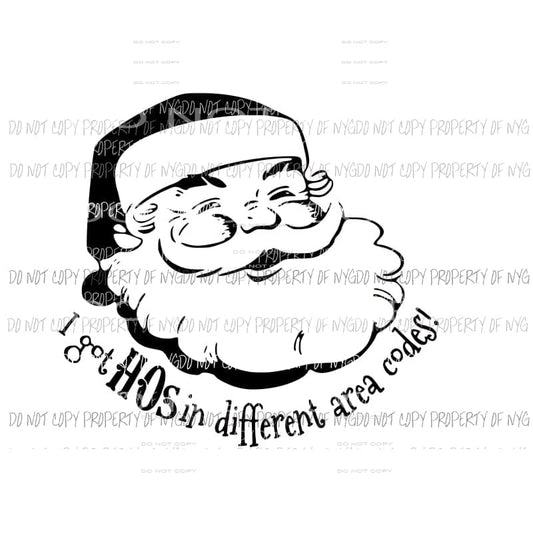 Santa I got hos in different area codes 1 Sublimation transfers Heat Transfer