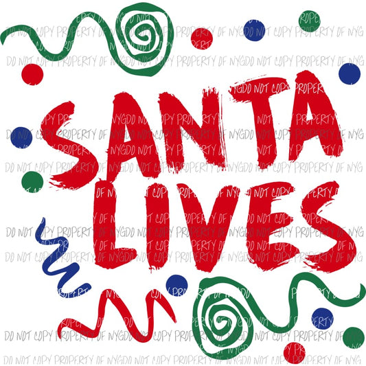 Santa Lives squiggly lines and dots Sublimation transfers Heat Transfer