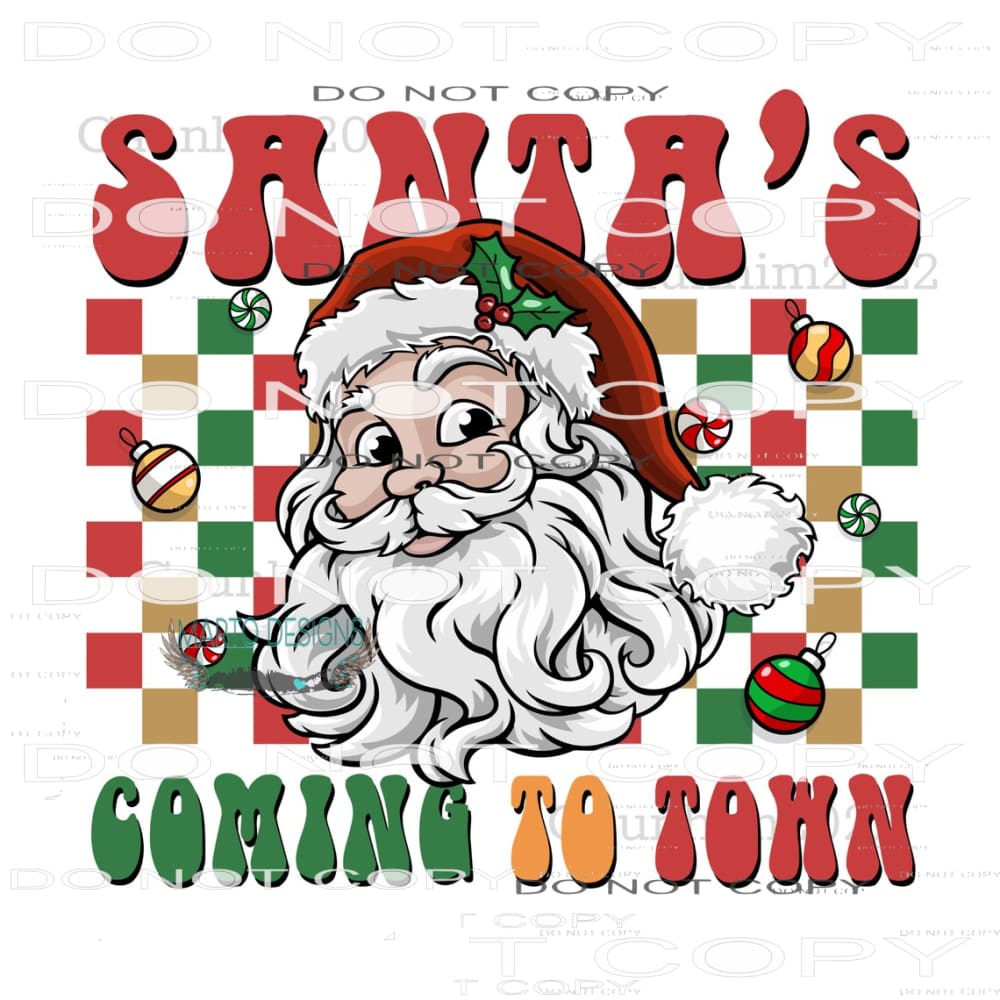 Santa’s Coming To Town #8147 Sublimation transfers - Heat