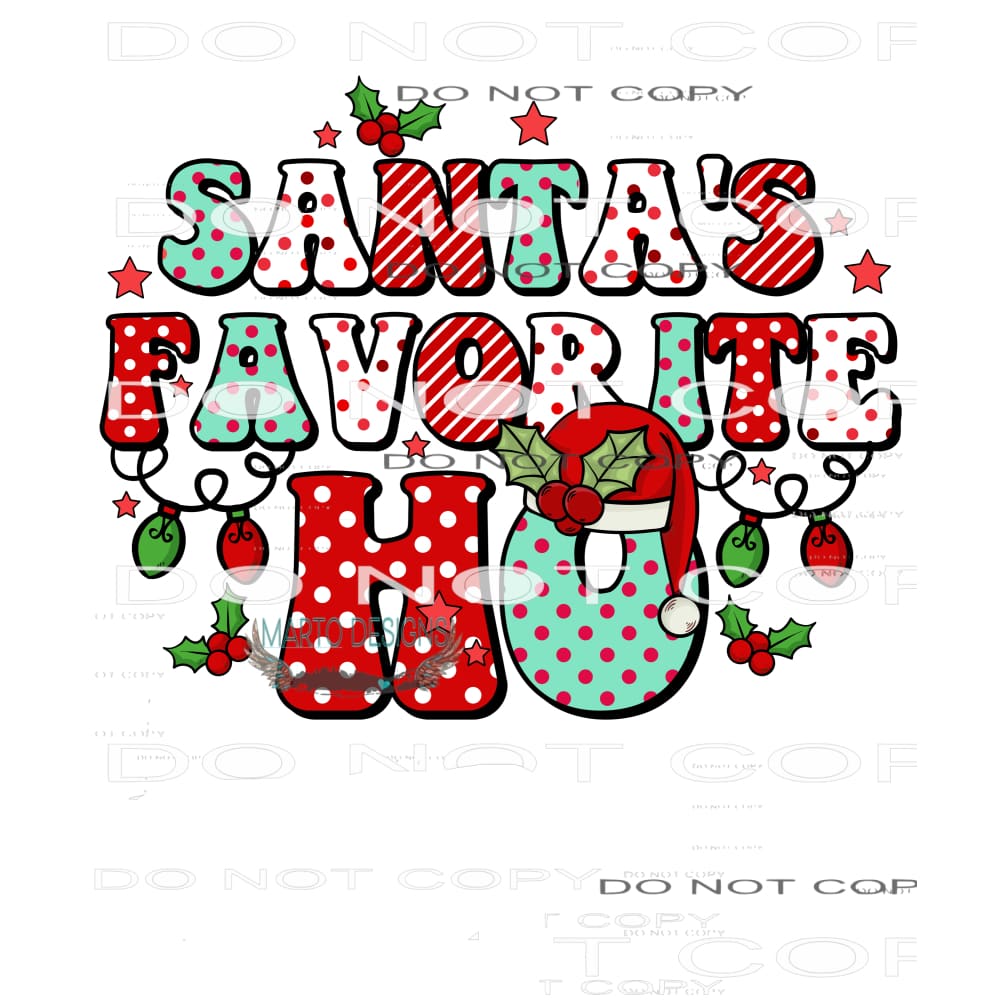 Santa’s Favorite Ho #8278 Sublimation transfers - Heat