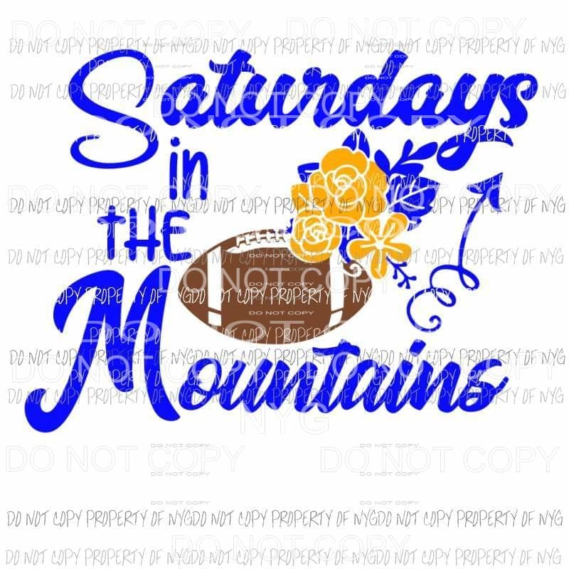 Saturdays In The Mountains football Mountaineers Morgantown West Virginia Sublimation transfers Heat Transfer
