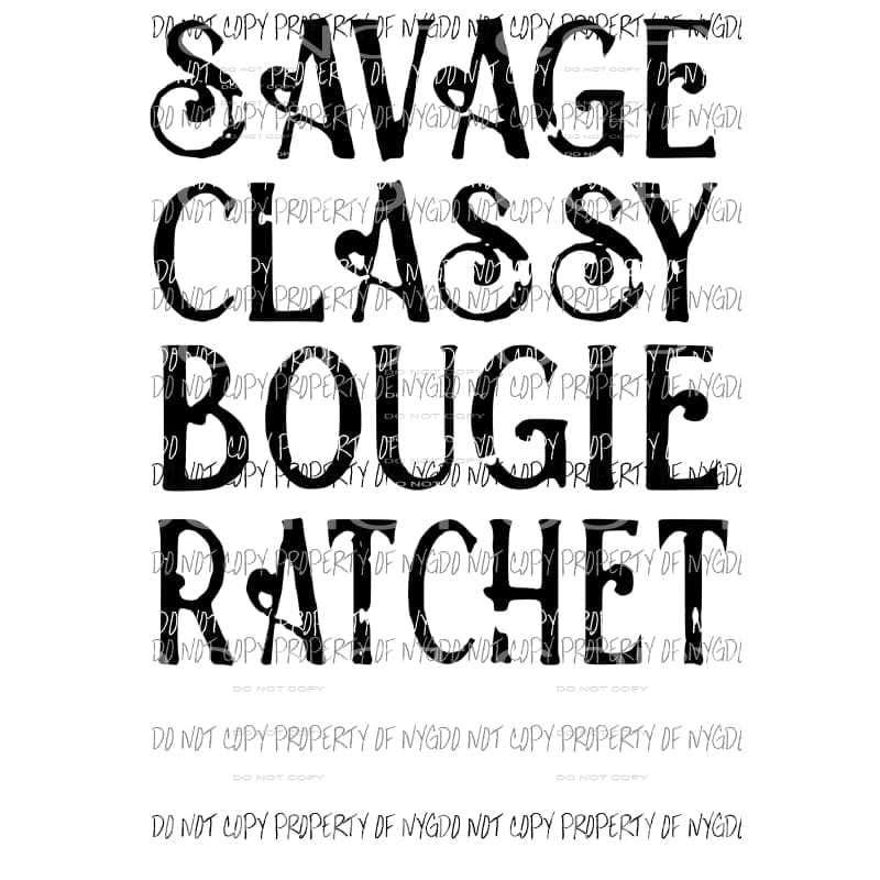Savage Classy Bougie Ratchet # 2 Sublimation transfers Heat Transfer