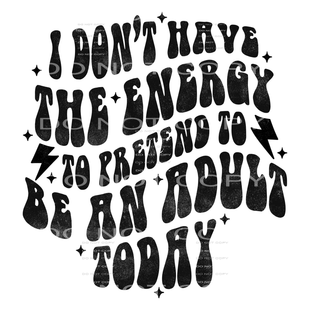 Sayings #2970 Sublimation transfers - Heat Transfer Graphic