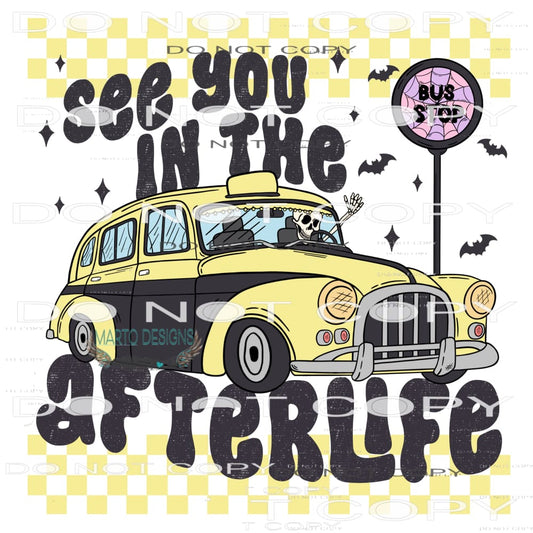See You In The Afterlife #6083 Sublimation transfers - Heat