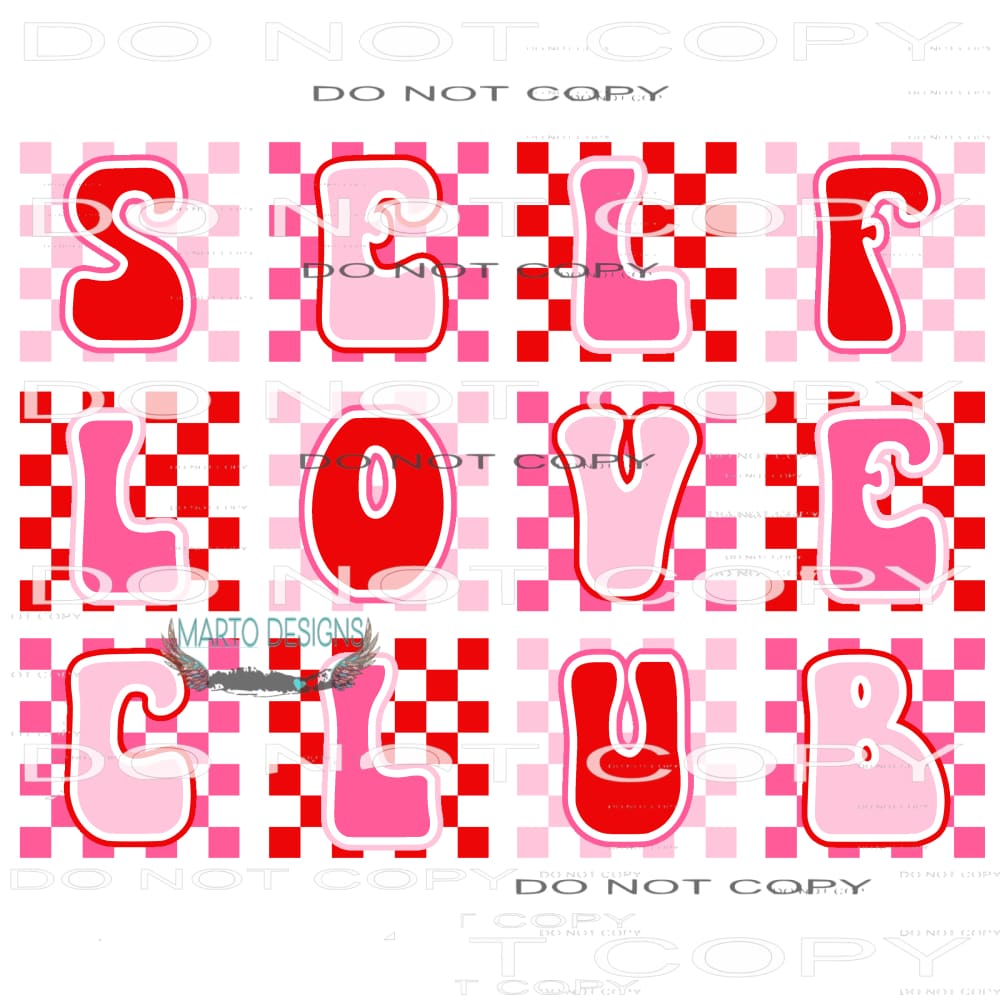 Self Love Club #8801 Sublimation transfers - Heat Transfer