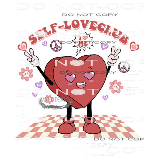 Self-Love Club #9079 Sublimation transfers - Heat Transfer