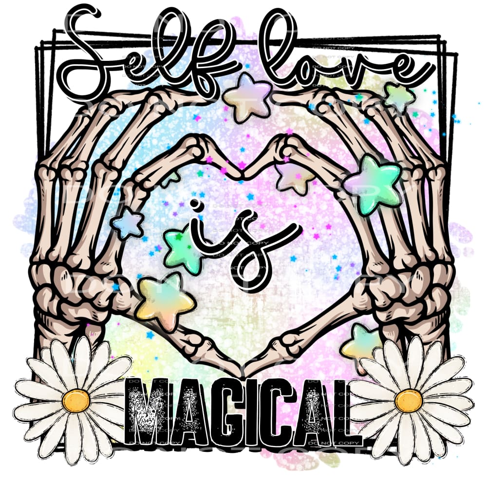 Self love is magical # 938 Sublimation transfers - Heat