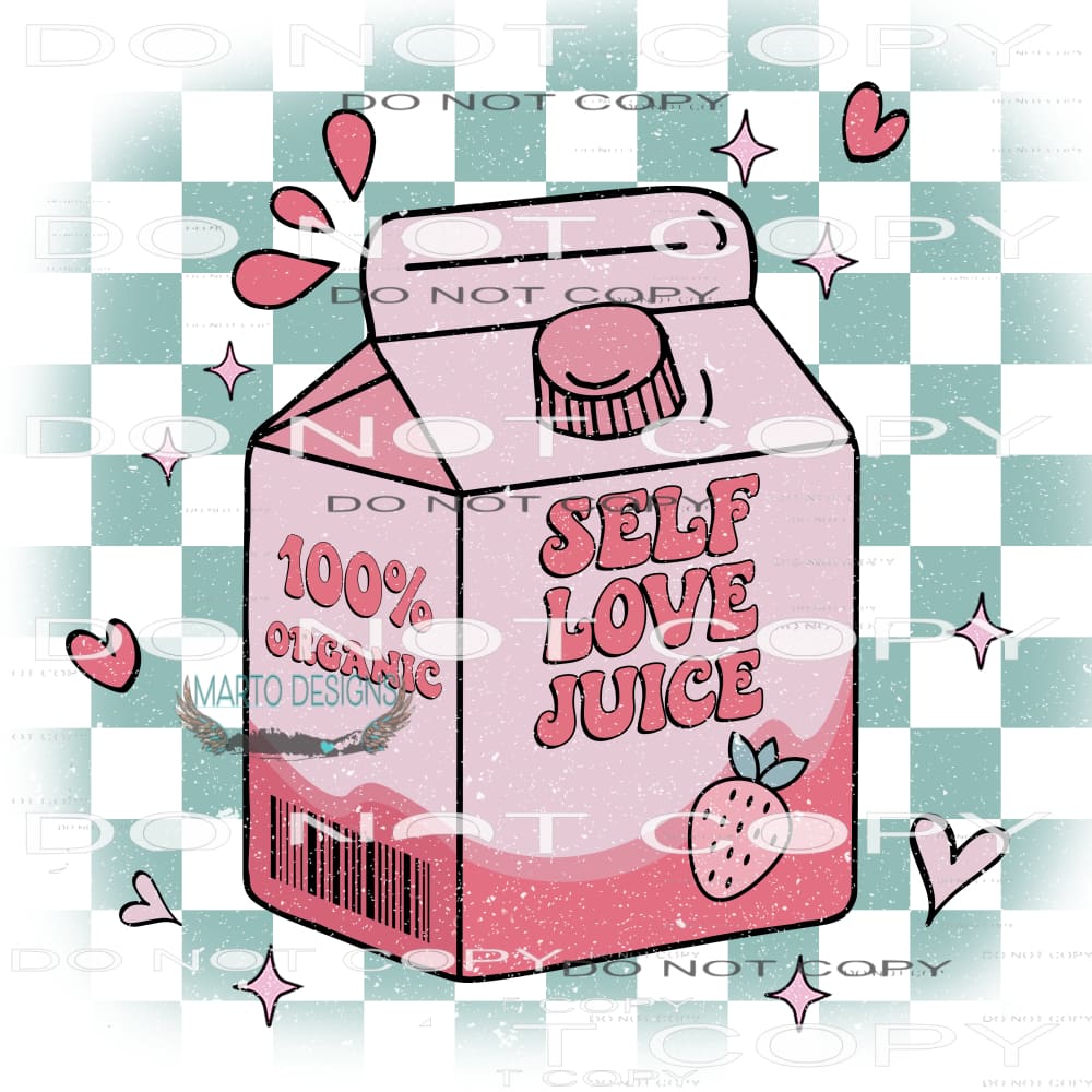 Self Love Juice #9130 Sublimation transfers - Heat Transfer