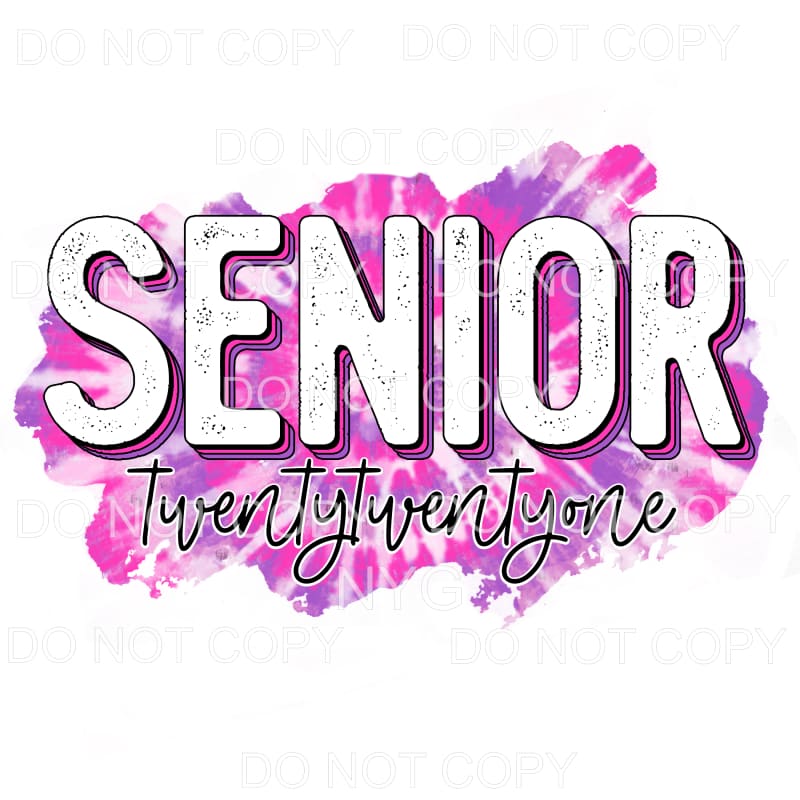 Senior 2021 Purple Pink Tie Dye Sublimation transfers - Heat